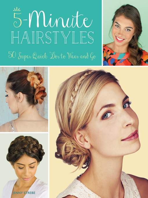 Title details for 5-Minute Hairstyles by Jenny Strebe - Available